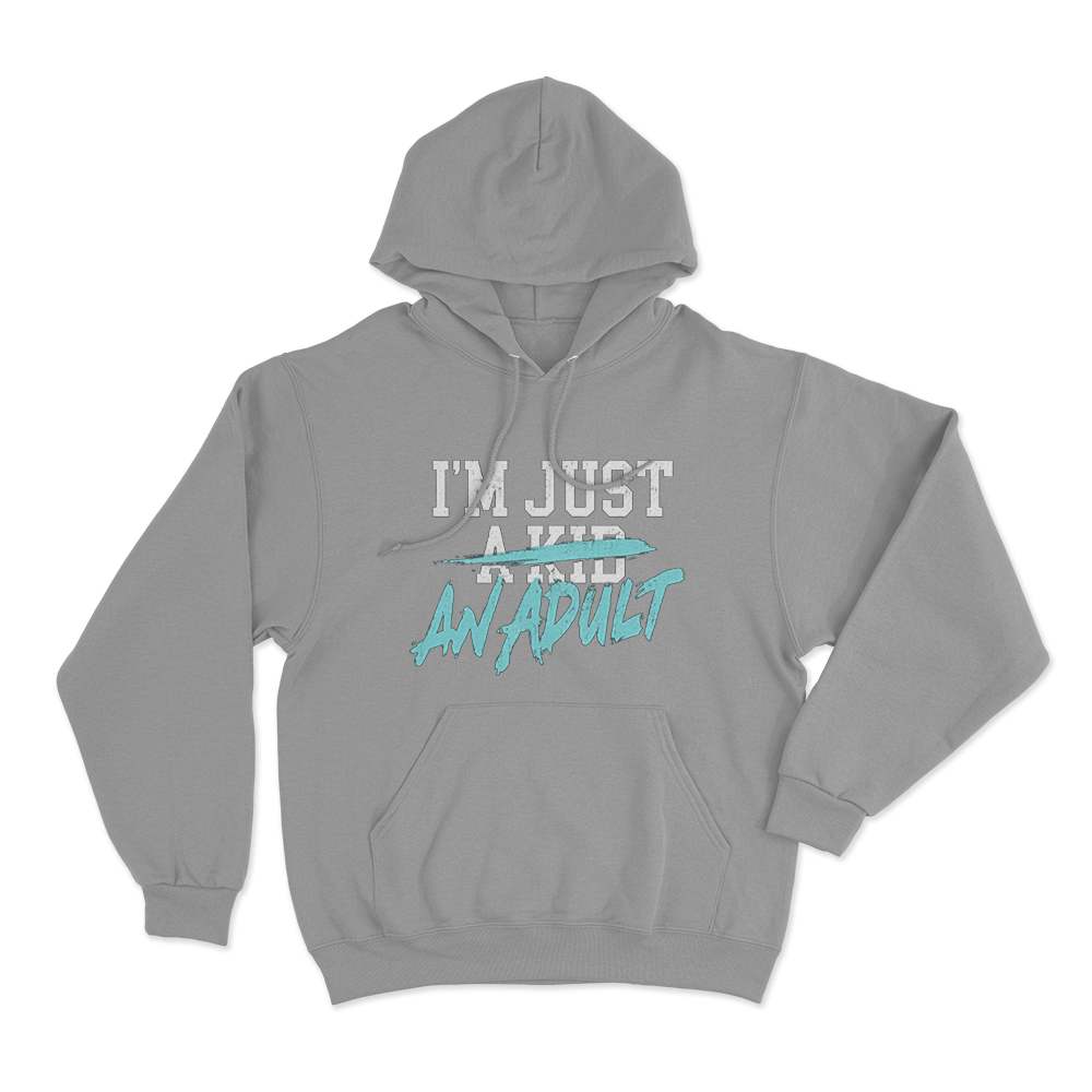 I'm Just A Kid Unisex Hoodie Grey Im Just A Kid Unisex Hoodie Grey