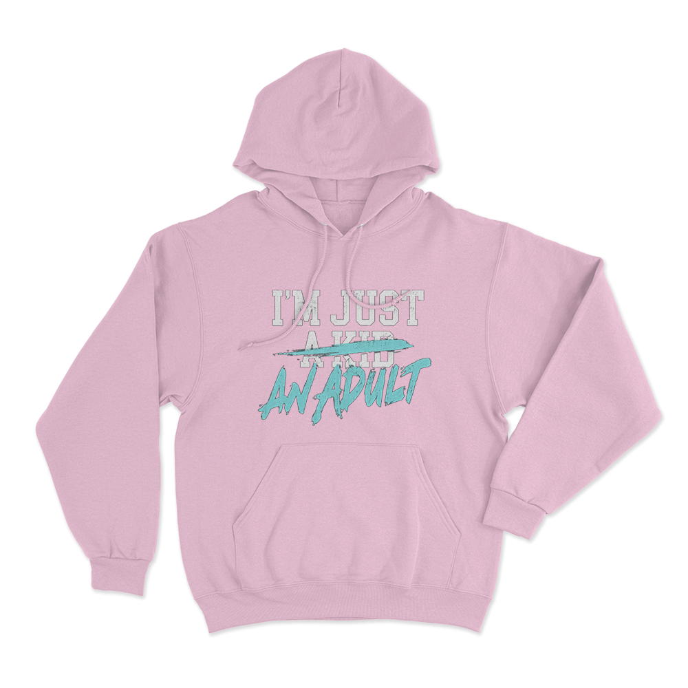 I'm Just A Kid Unisex Hoodie Pink Im Just A Kid Unisex Hoodie Pink
