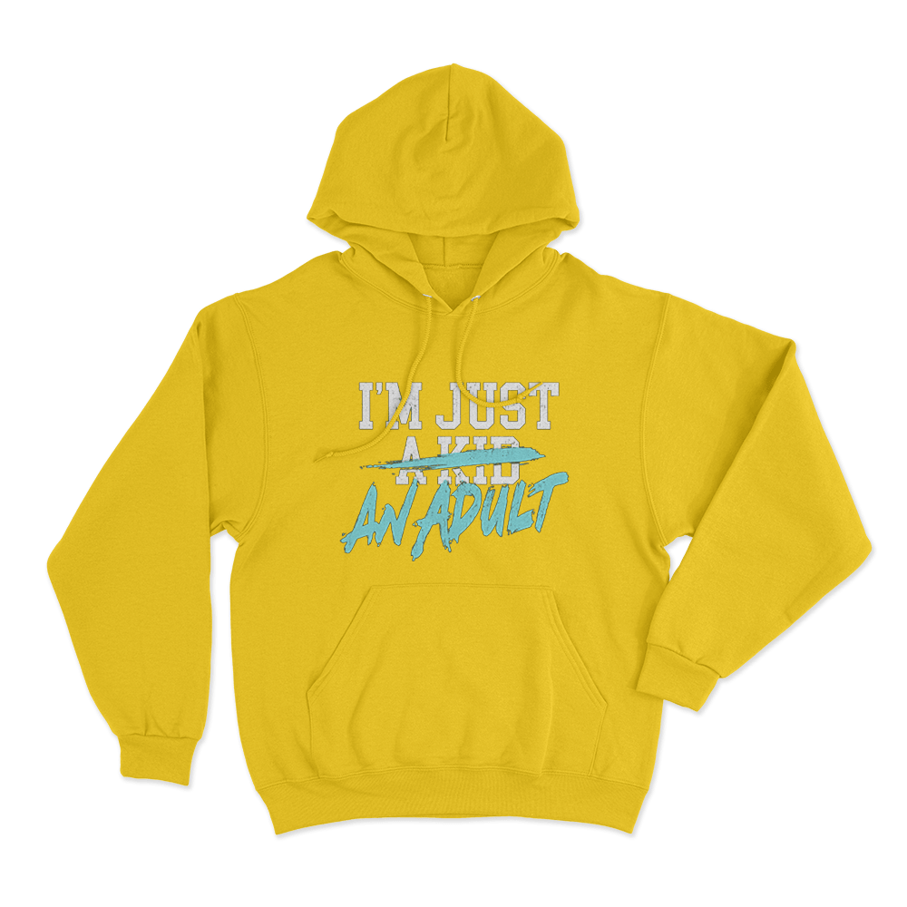 I'm Just A Kid Unisex Hoodie Yellow Im Just A Kid Unisex Hoodie Yellow