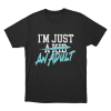 Im Just A Kid Unisex T Shirt Black