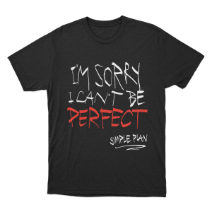 Im Sorry I Cant Be Perfect Unisex T Shirt Black