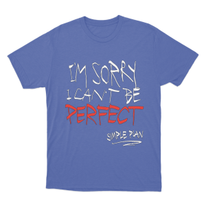 Im Sorry I Cant Be Perfect Unisex T Shirt Blue